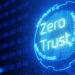 Cos’è Zero Trust ?